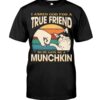 Cats Shirt - I Aksed God For A True Friend So He Gave Me A Munchkin