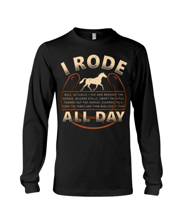 Horses Shirt - I Rode All Day