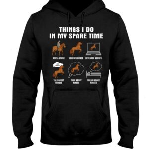 Horses Shirt - Things I Do In My Spare Time Brown Horses