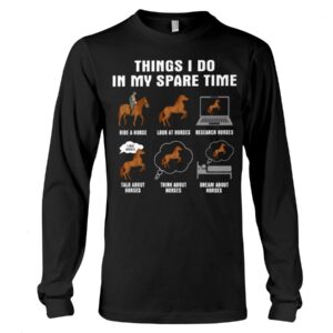 Horses Shirt - Things I Do In My Spare Time Brown Horses