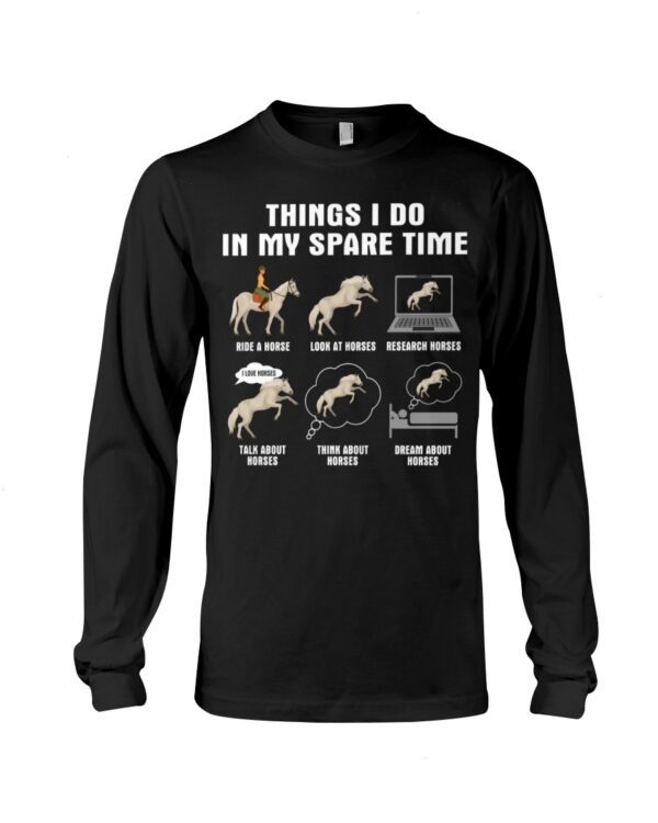 Horses Shirt - Things I Do In My Spare Time White Horses