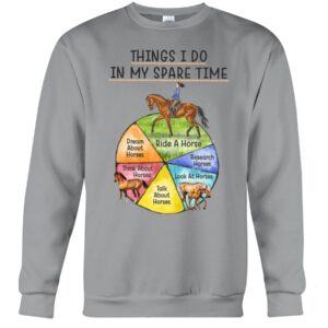 Horses Shirt - Things I Do In Spare Time