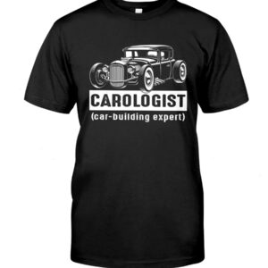 Hot Rod T Shirts Hoodie Sweatshirt with Quote Car with Quote Ologist for Hot Rod Lovers