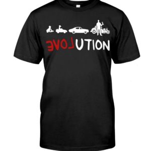 Hot Rod T Shirts Hoodie Sweatshirt with Quote Evolution for Hot Rod Lovers