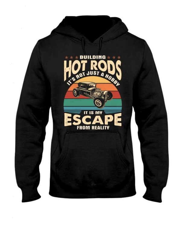 Hot Rod T Shirts Hoodie Sweatshirt with Quote Not Just A Hobby for Hot Rod Lovers
