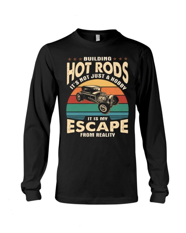 Hot Rod T Shirts Hoodie Sweatshirt with Quote Not Just A Hobby for Hot Rod Lovers