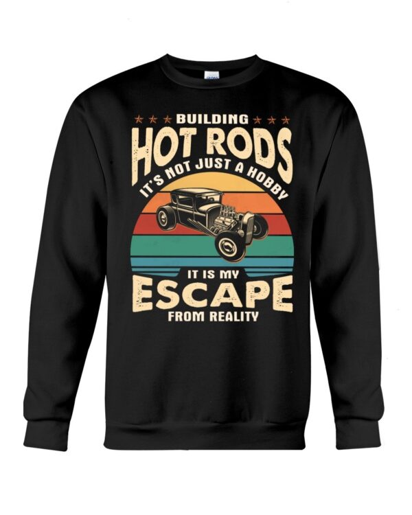 Hot Rod T Shirts Hoodie Sweatshirt with Quote Not Just A Hobby for Hot Rod Lovers