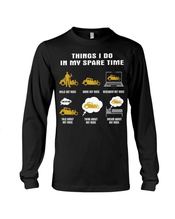 Hot Rod T Shirts Hoodie Sweatshirt with Quote Spare Time for Hot Rod Lovers