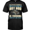 Hot Rod T Shirts Hoodie Sweatshirt with Quote Thinking About Me Too for Hot Rod Lovers
