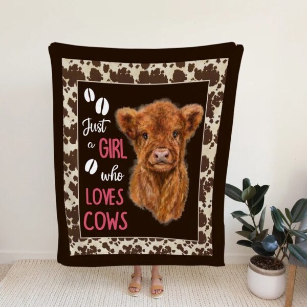 Just A Girl Who Loves Cows Blanket - Personalized Name Quilt Blanket - Home Decoration, Great Gifts for Family